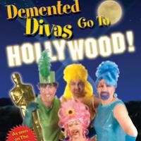 Demented Divas Go to Hollywood tickets