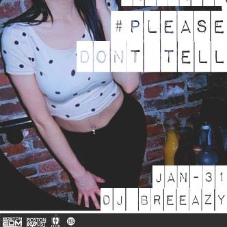 Please Don't Tell w/ DJ BREEAZY-img